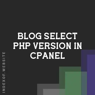 Select PHP Version in cPanel: The Ultimate Guide to Optimization and Security | Logo - Indexof